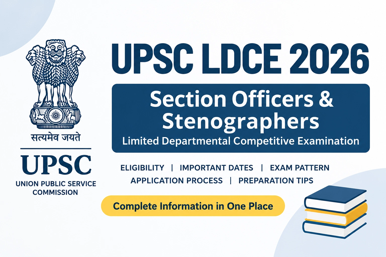 UPSC Section Officers LDCE 2026: Dates, Eligibility & Apply